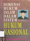 Dimensi Hukum Islam Dalam Sistem Hukum Nasional