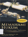 Memahami Hukum dari Konstruksi Sampai Implementasi
